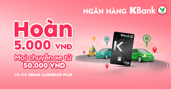 Quảng cáo hoàn tiền thẻ KBank Cashback Plus